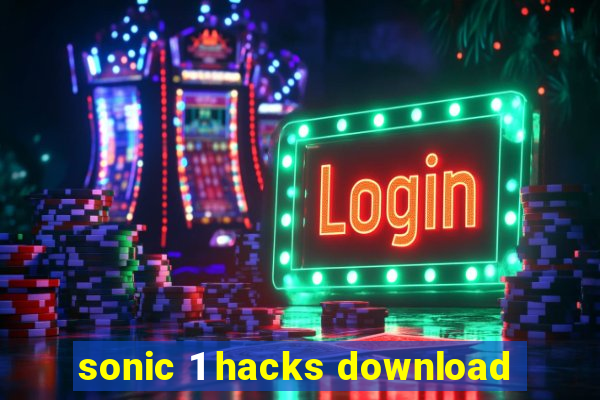 sonic 1 hacks download